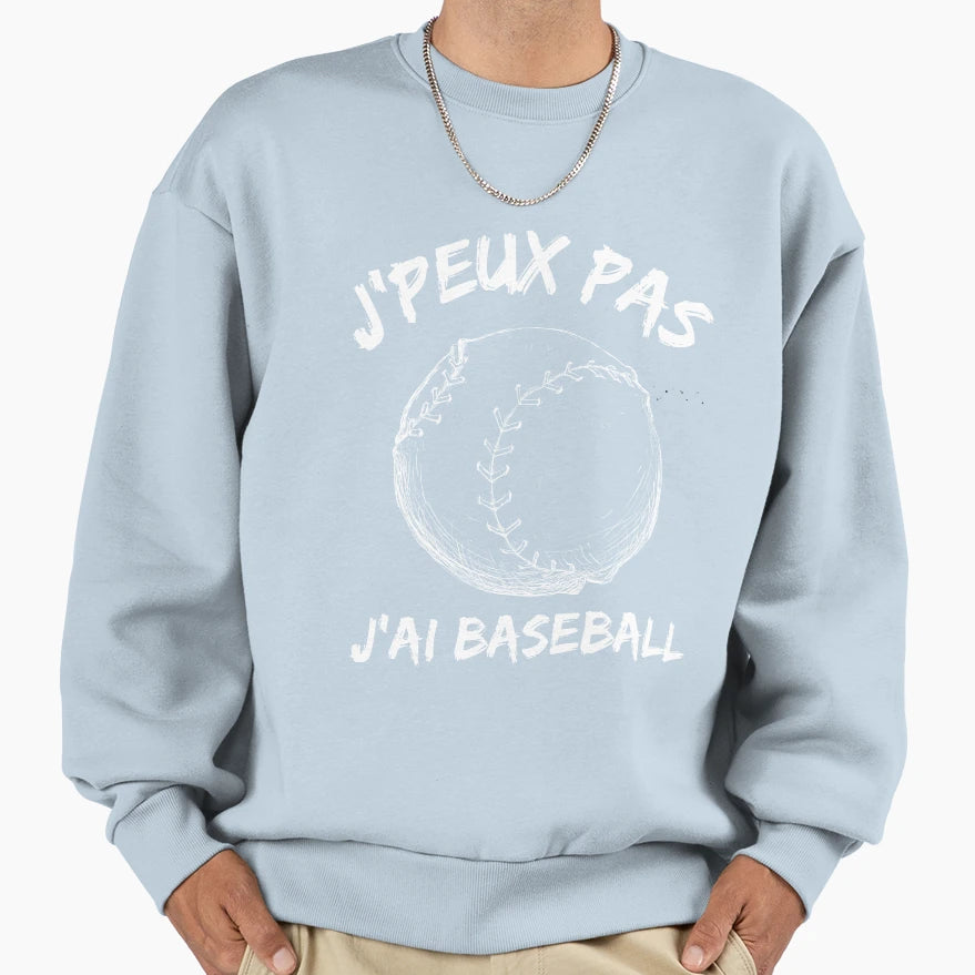 I Cant I Have Baseball Funny Baseball Sweatshirt - Streetwear Style Unisex - T-Shirt, Sweatshirt, Hoodie