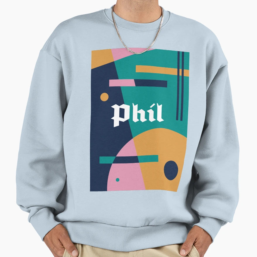 If You Like Phil Buy This Sweatshirt - Graphic Print for Adults - T-Shirt, Sweatshirt, Hoodie