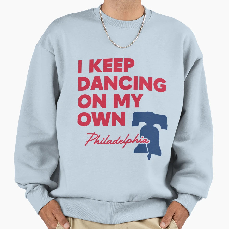 Funny Philadelphia Anthem I Keep Sweatshirt - Casual Everyday Wear Unisex - T-Shirt, Sweatshirt, Hoodie