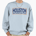 Houston Mbga Sweatshirt - Streetwear Style Men Women - T-Shirt, Sweatshirt, Hoodie