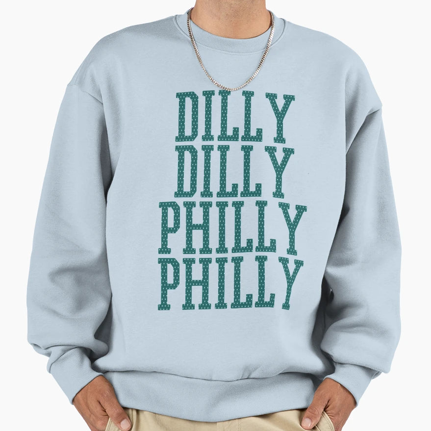Dilly Dilly Philly Philly Sweatshirt - Streetwear Style Unisex - T-Shirt, Sweatshirt, Hoodie