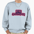 Bad Things Happen Philadelphia Sweatshirt - Novelty Apparel Unisex - T-Shirt, Sweatshirt, Hoodie