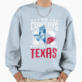 Real Cowboys Live Texas Sweatshirt - Novelty Apparel Unisex - T-Shirt, Sweatshirt, Hoodie