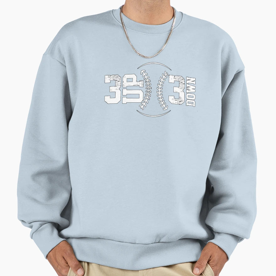 3 Up 3 Down Baseball Sweatshirt - Graphic Print Unisex - T-Shirt, Sweatshirt, Hoodie
