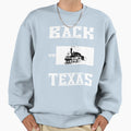 Back To Texas Sweatshirt - Trendy Graphic Unisex - T-Shirt, Sweatshirt, Hoodie