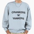 Crankers N Yankers Sweatshirt - Minimalist Print for Adults - T-Shirt, Sweatshirt, Hoodie