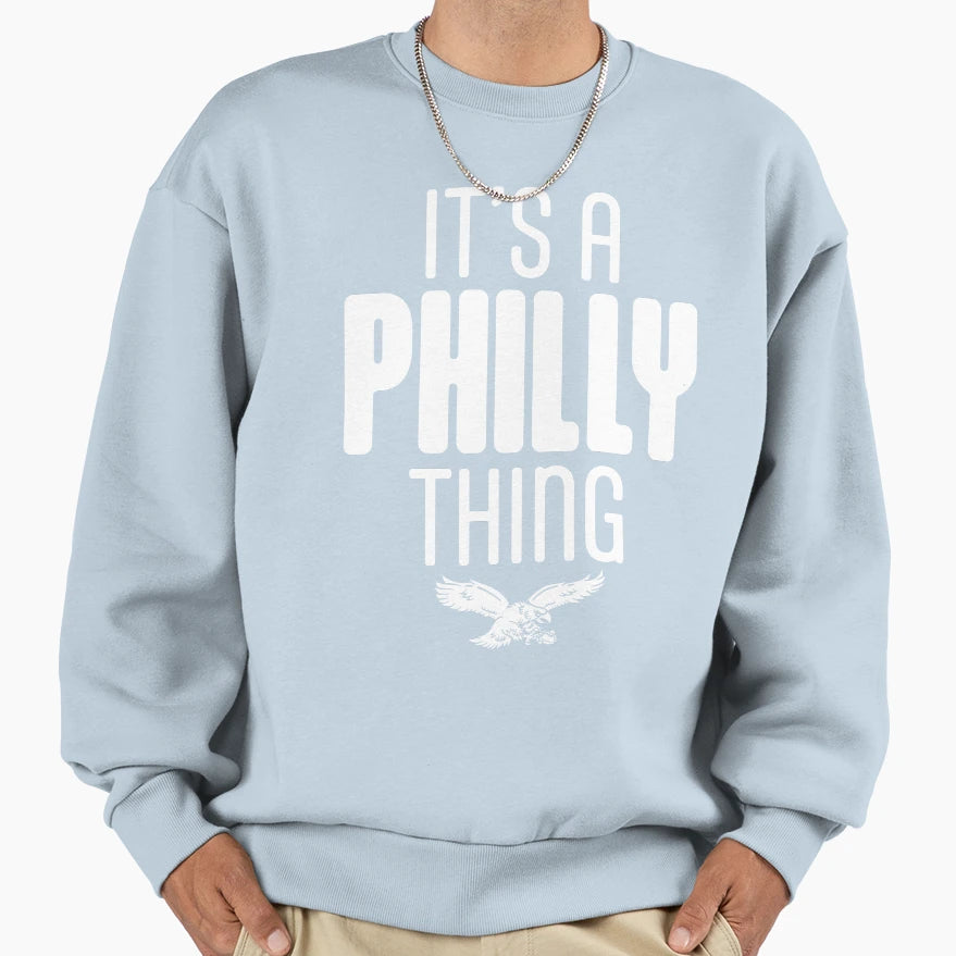 Philly Thing Inspiration Sweatshirt - Custom Art Print for Adults - T-Shirt, Sweatshirt, Hoodie