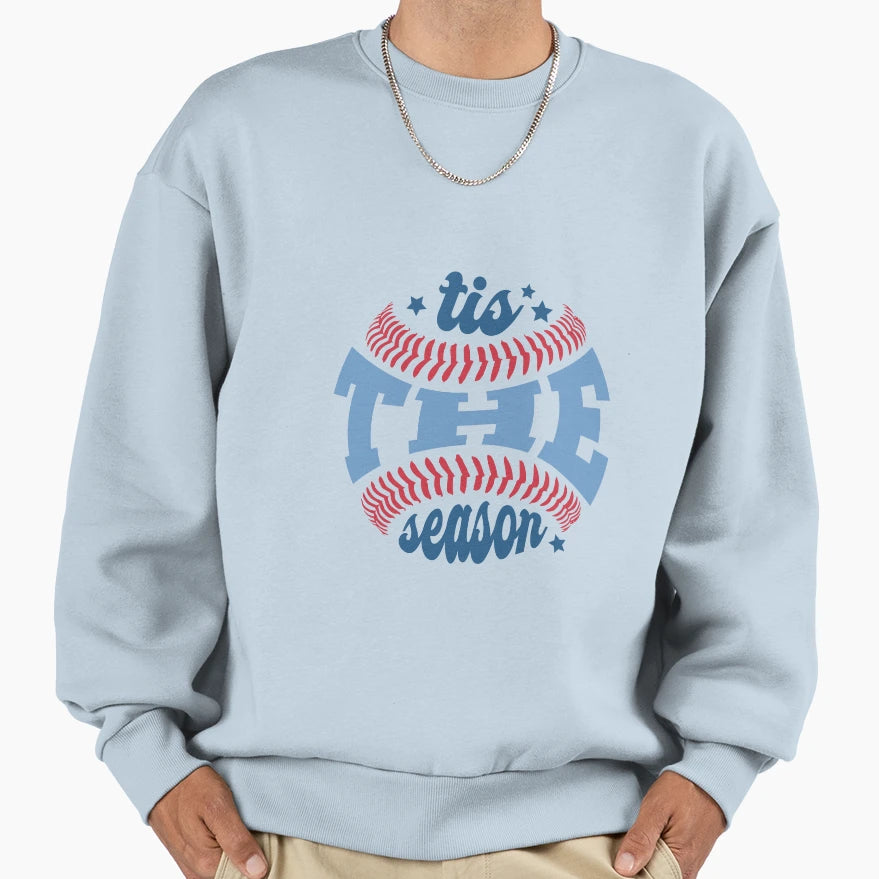 Tis Season Baseball Sideline Social Sweatshirt - Streetwear Style Unisex - T-Shirt, Sweatshirt, Hoodie