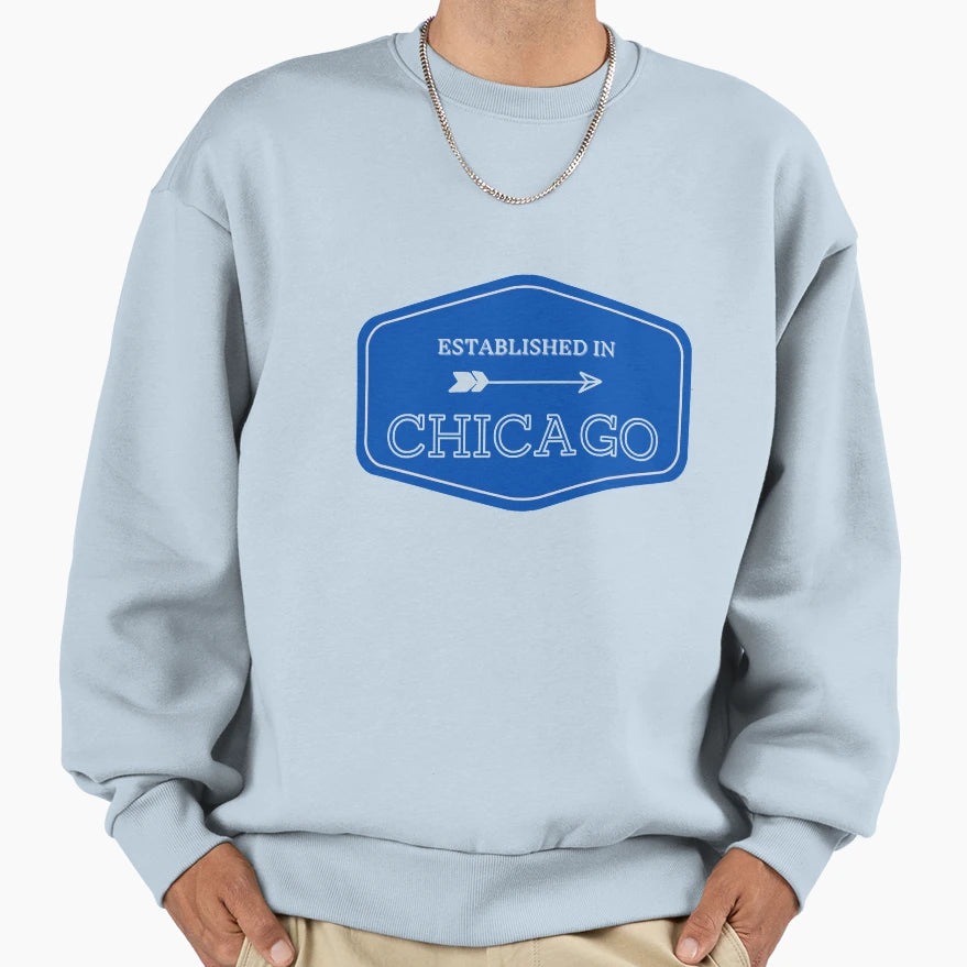 Established Chicago Illinois Sweatshirt - Graphic Print Men Women - T-Shirt, Sweatshirt, Hoodie