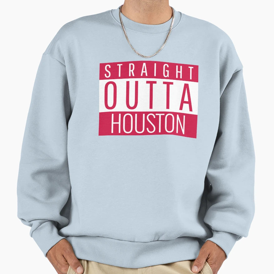 Straight Outta Houston Basketball Sweatshirt - Unique Graphic Unisex - T-Shirt, Sweatshirt, Hoodie