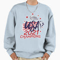 Usa 2021 Champions Sweatshirt - Trendy Graphic Unisex - T-Shirt, Sweatshirt, Hoodie