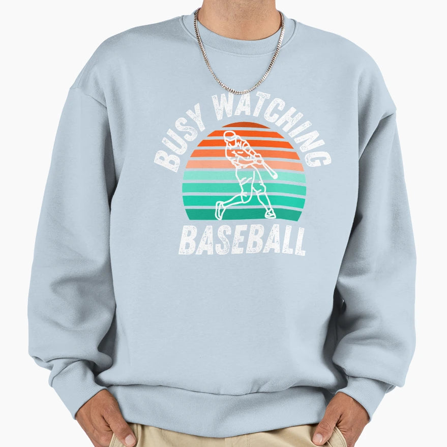 Busy Watching Baseball Hitter Sweatshirt - Custom Art Print for Adults - T-Shirt, Sweatshirt, Hoodie