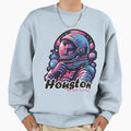 Astronaut Houston We Have Problems Sweatshirt - Trendy Graphic Unisex - T-Shirt, Sweatshirt, Hoodie
