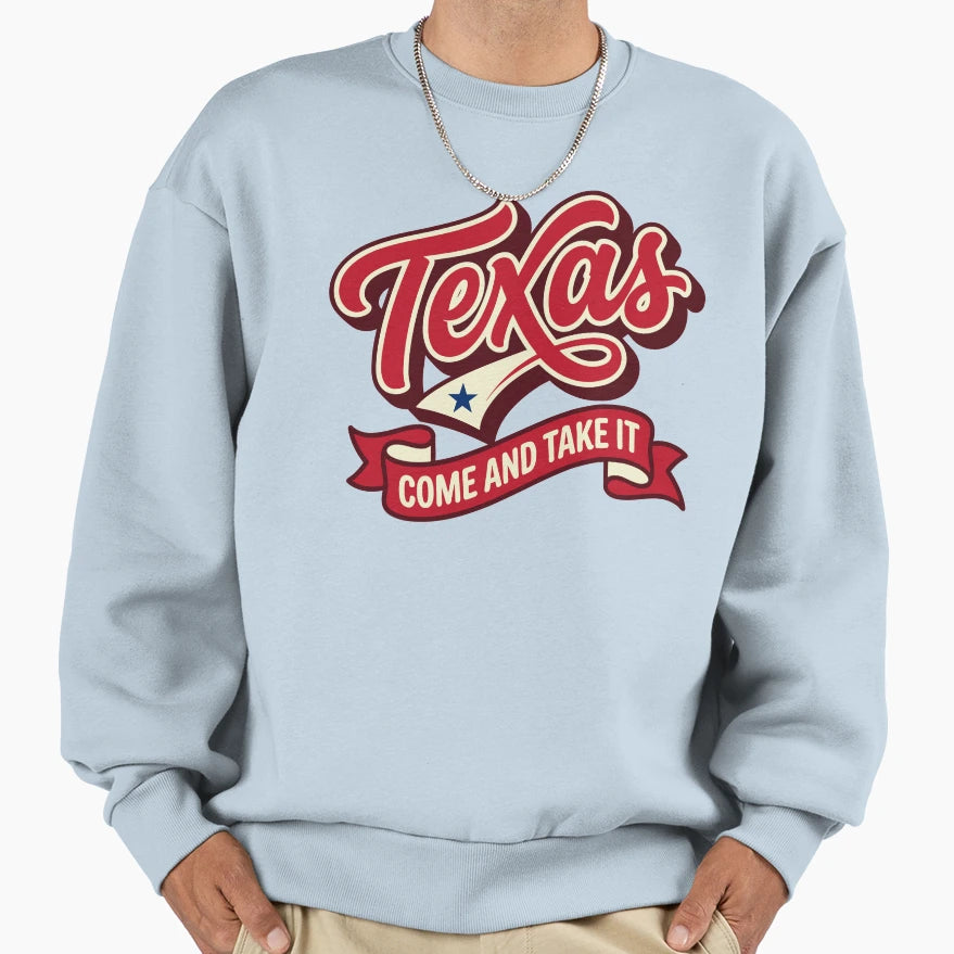 Texas Come And Take It Lone Star Sweatshirt - Aesthetic Graphic Men Women - T-Shirt, Sweatshirt, Hoodie