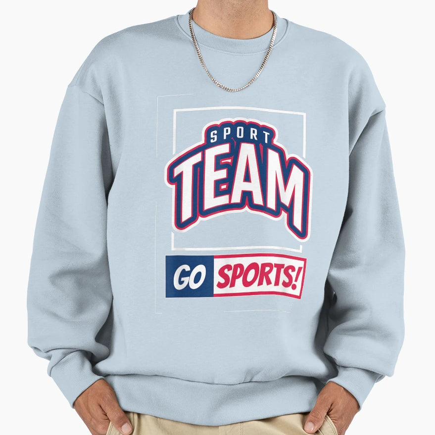 Go Sports Sweatshirt - Novelty Apparel Men Women - T-Shirt, Sweatshirt, Hoodie