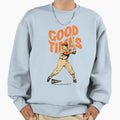 Baseball Good Times Sweatshirt - Custom Art Print Men Women - T-Shirt, Sweatshirt, Hoodie