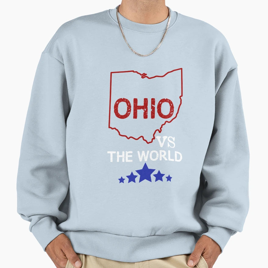 Ohio And World Ohio Against Everyone Sweatshirt - Unique Graphic Unisex - T-Shirt, Sweatshirt, Hoodie