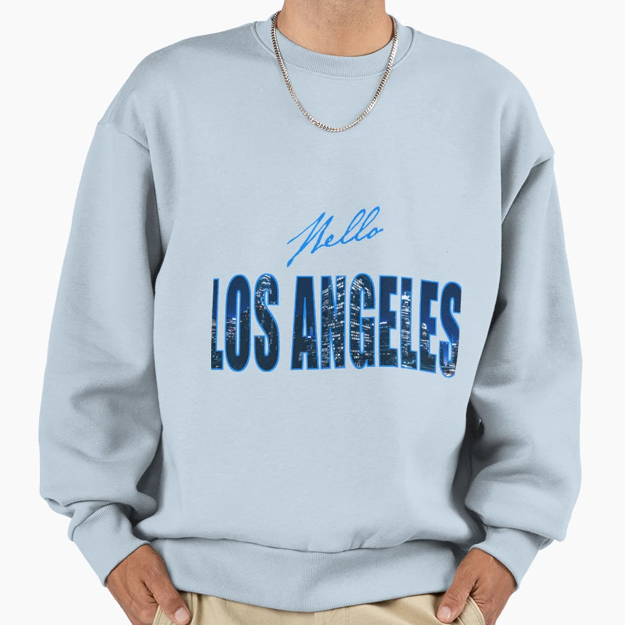 Hello Los Angeles Sweatshirt - Casual Everyday Wear Unisex - T-Shirt, Sweatshirt, Hoodie