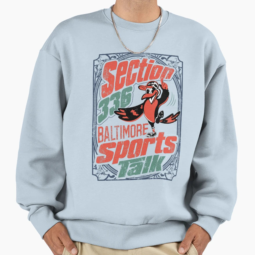 Section 336 Baltimore Sports Talk Sweatshirt - Graphic Print Unisex - T-Shirt, Sweatshirt, Hoodie
