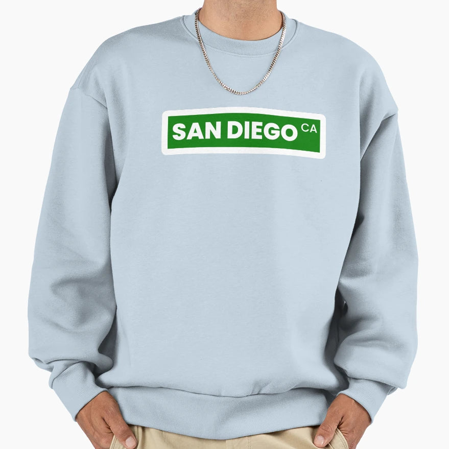 San Diego Ca Street Sign Sweatshirt - Novelty Apparel Unisex - T-Shirt, Sweatshirt, Hoodie