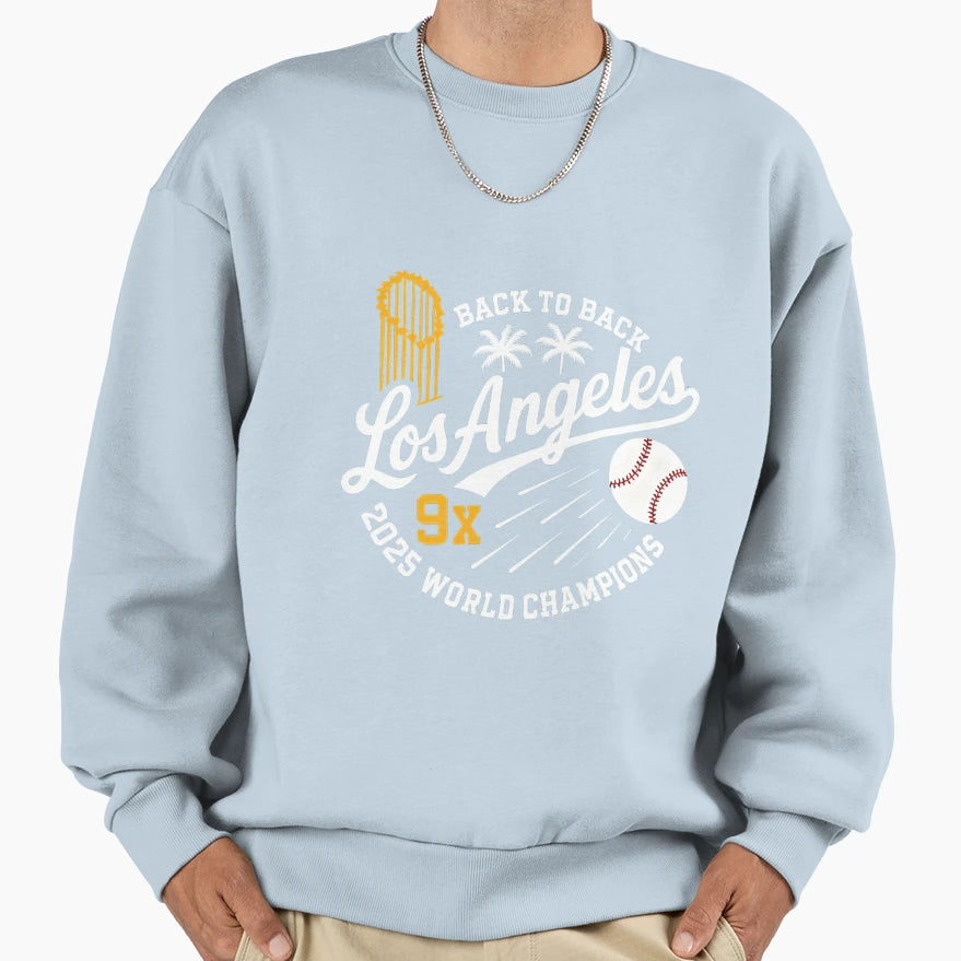 Dodgers Back To Back Champions La Sweatshirt - Streetwear Style Unisex - T-Shirt, Sweatshirt, Hoodie