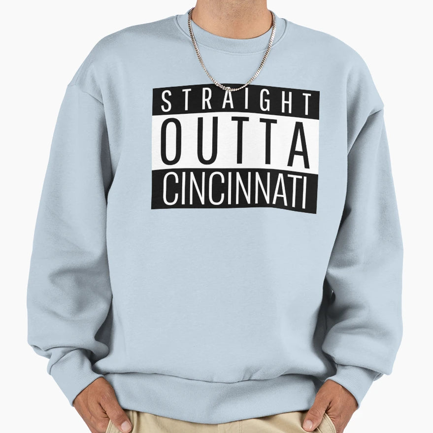 Straight Outta Cincinnati Ohio Sweatshirt - Minimalist Print for Adults - T-Shirt, Sweatshirt, Hoodie