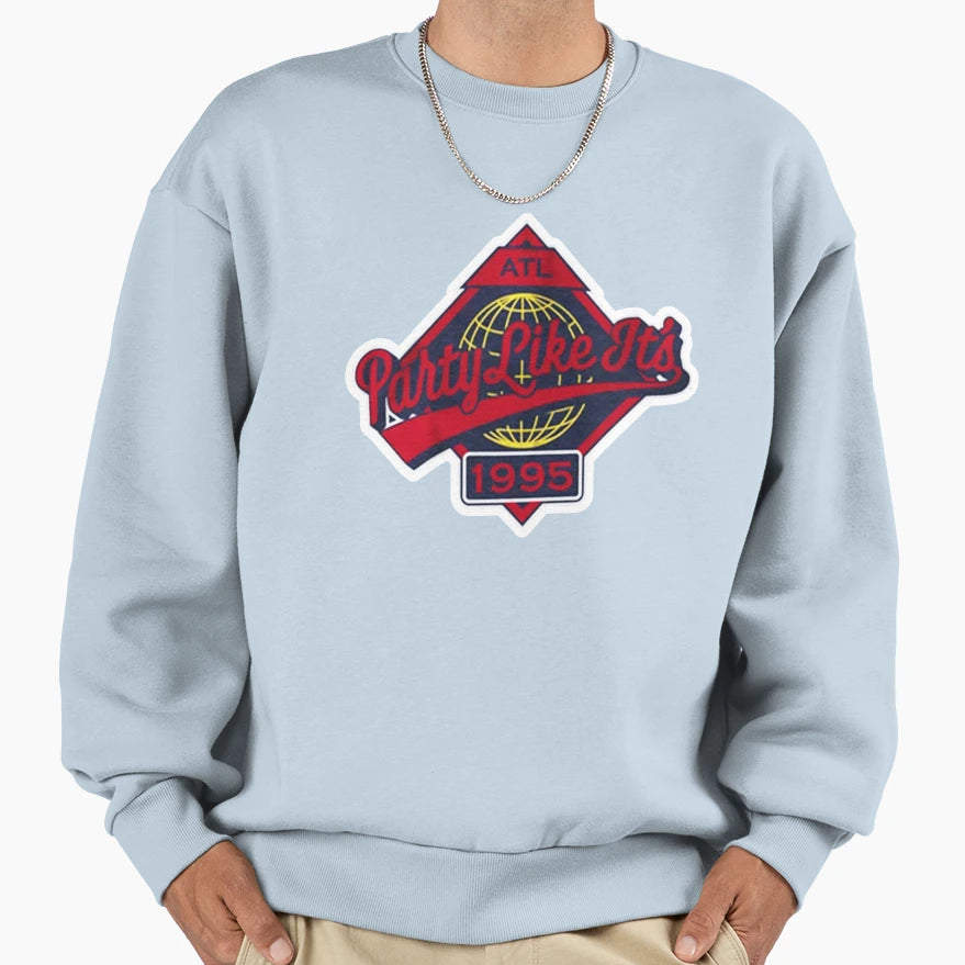 Atlanta Baseball Play Like Its 1995 And T-Shirt - Novelty Apparel Men Women - T-Shirt, Sweatshirt, Hoodie