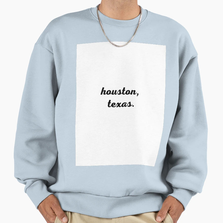 Houston Texas Sweatshirt - Custom Art Print Men Women - T-Shirt, Sweatshirt, Hoodie