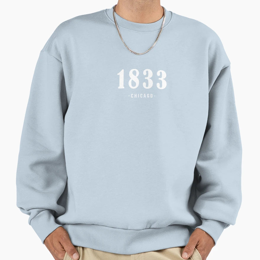 1833 Chicago Sweatshirt - Streetwear Style Men Women - T-Shirt, Sweatshirt, Hoodie