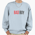 Bad Sweatshirt - Fun Novelty Design Men Women - T-Shirt, Sweatshirt, Hoodie