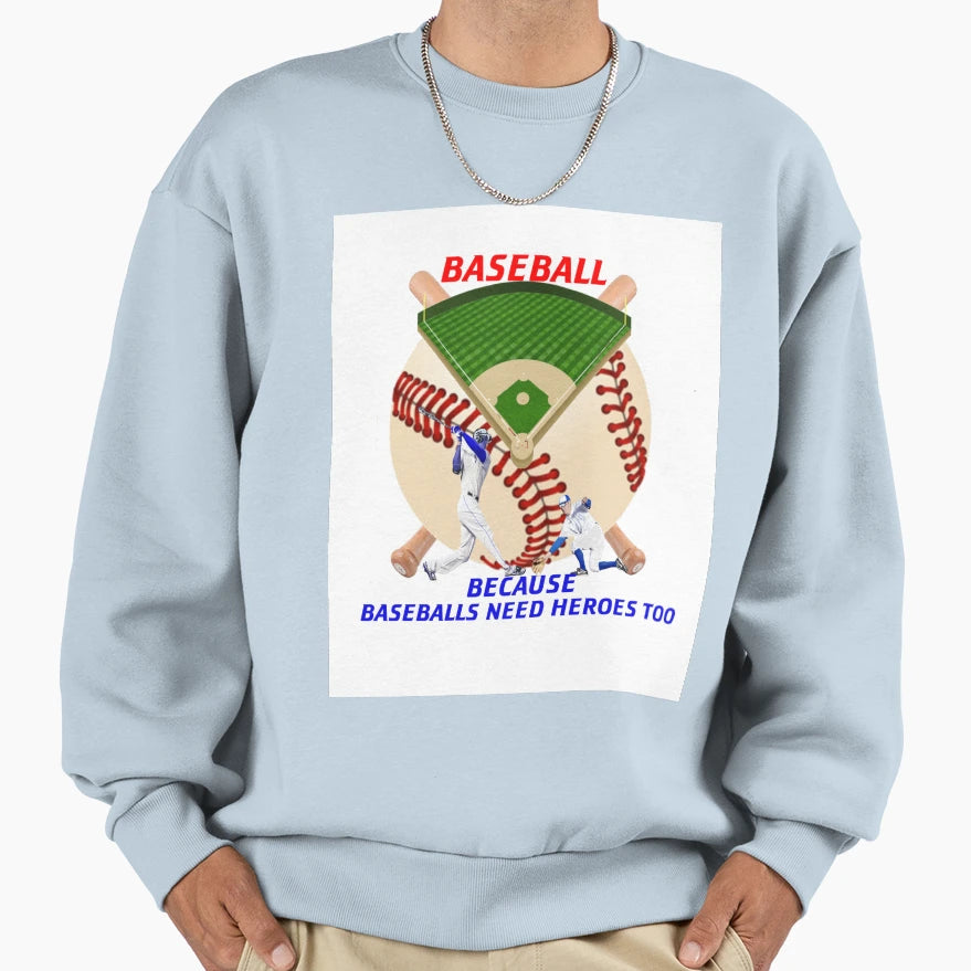 Baseball Hero Sweatshirt - Graphic Print for Adults - T-Shirt, Sweatshirt, Hoodie