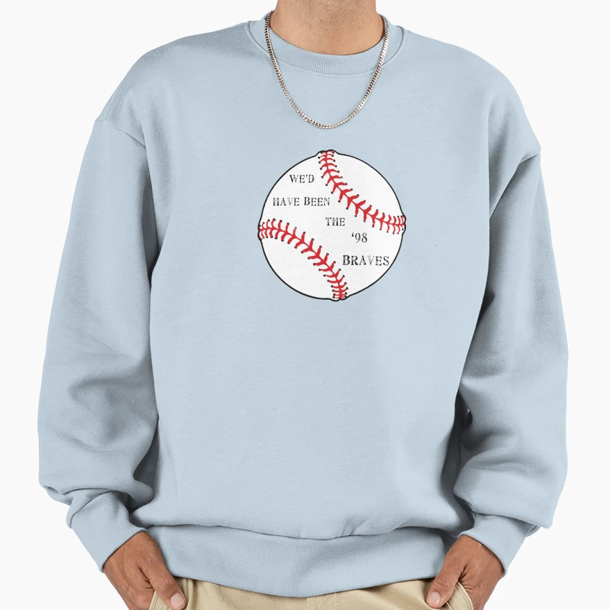 98 Braves Sweatshirt - Streetwear Style for Adults - T-Shirt, Sweatshirt, Hoodie