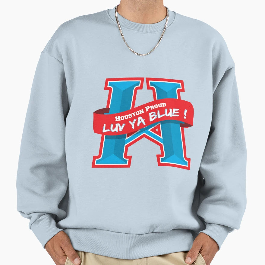 Luv Ya Blue Sweatshirt - Fun Novelty Design Unisex - T-Shirt, Sweatshirt, Hoodie