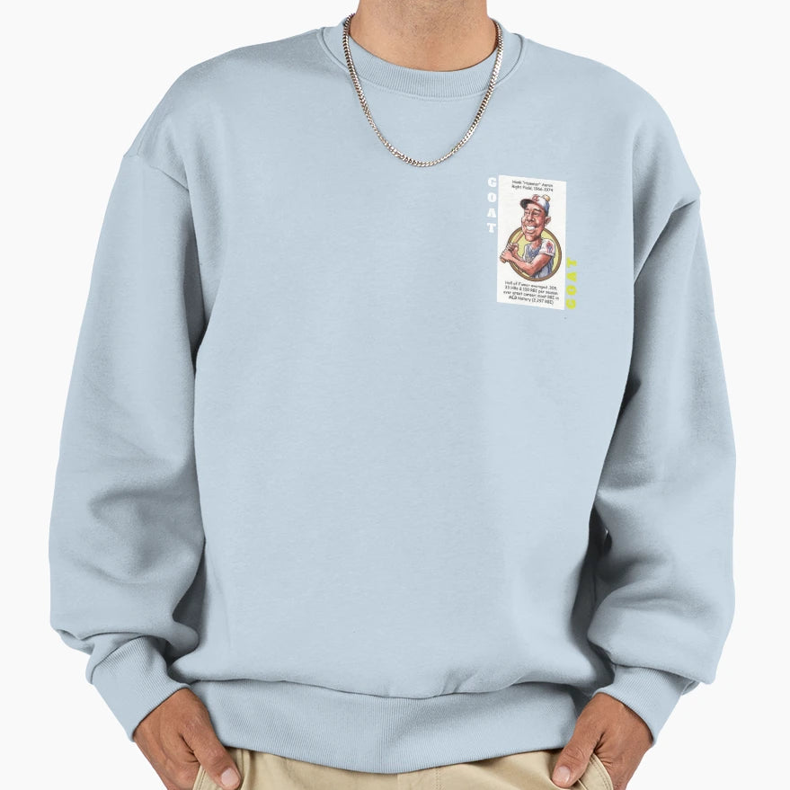 Hammering Hank Aaron Goat Sweatshirt - Unique Graphic Men Women - T-Shirt, Sweatshirt, Hoodie