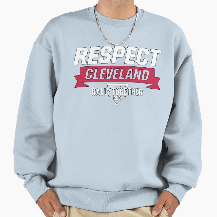 Respect Cleveland Sweatshirt - Novelty Apparel for Adults - T-Shirt, Sweatshirt, Hoodie