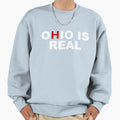 Ohio Is Real Sweatshirt - Novelty Apparel Men Women - T-Shirt, Sweatshirt, Hoodie