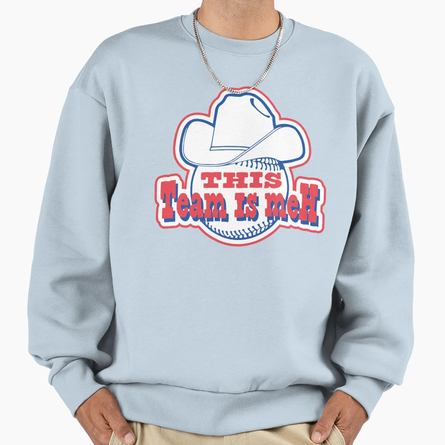 This Team Is Meh Sweatshirt - Casual Everyday Wear for Adults - T-Shirt, Sweatshirt, Hoodie