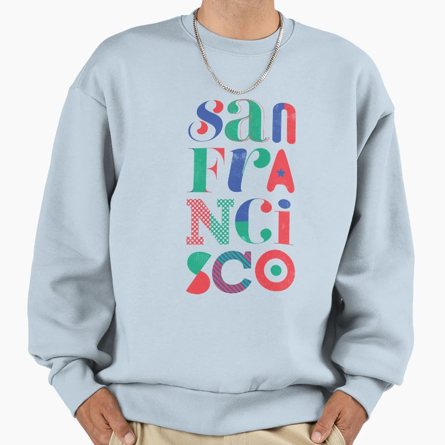 San Francisco Typography Bright Sweatshirt - Minimalist Print for Adults - T-Shirt, Sweatshirt, Hoodie