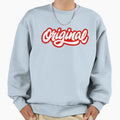 Original Sweatshirt - Novelty Apparel Unisex - T-Shirt, Sweatshirt, Hoodie