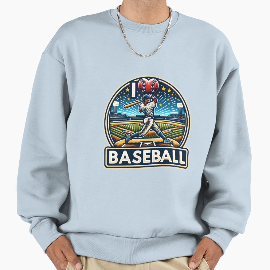I Love Baseball Sweatshirt - Fun Novelty Design for Adults - T-Shirt, Sweatshirt, Hoodie