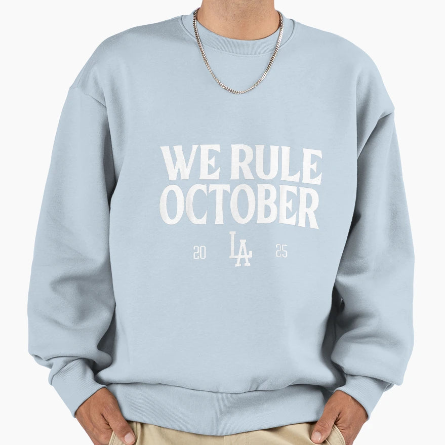 We Rule October 2025 Sweatshirt - Casual Everyday Wear for Adults - T-Shirt, Sweatshirt, Hoodie