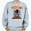 Funny Houston Astronaut Call Center Sweatshirt - Aesthetic Graphic Unisex - T-Shirt, Sweatshirt, Hoodie