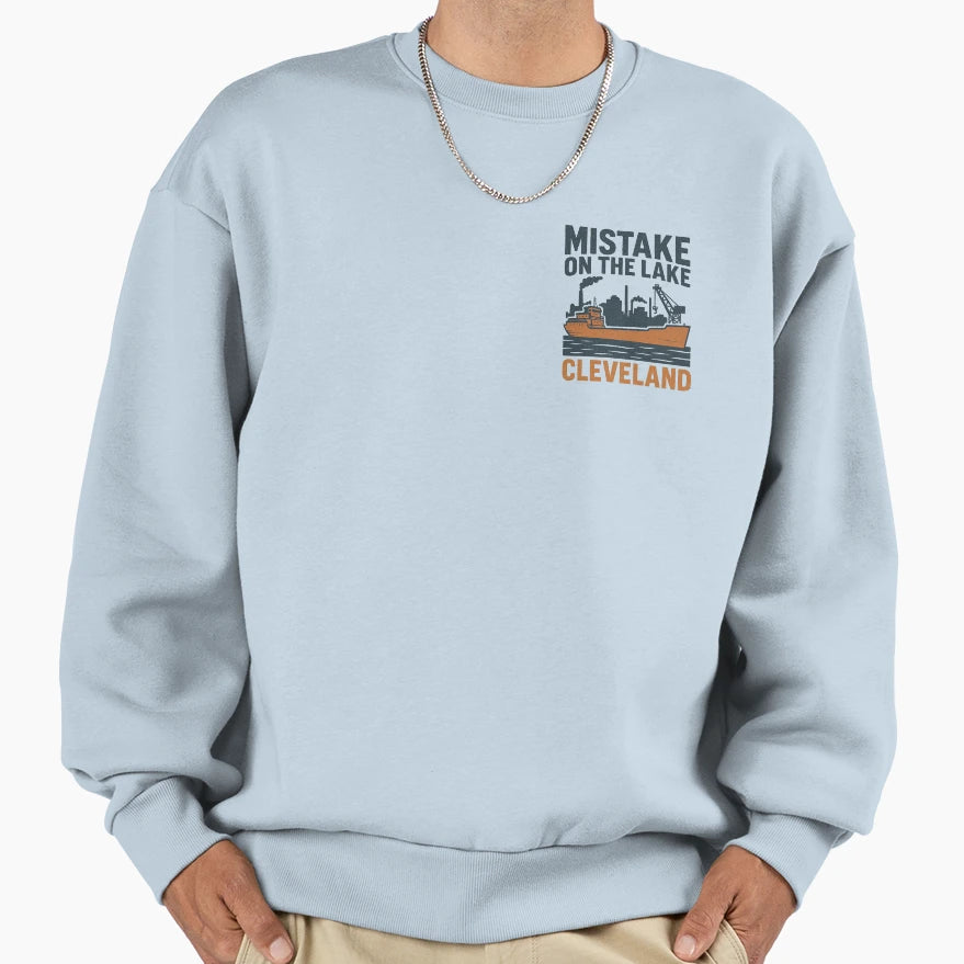 Cleveland Mistake Lake Sweatshirt - Streetwear Style Men Women - T-Shirt, Sweatshirt, Hoodie