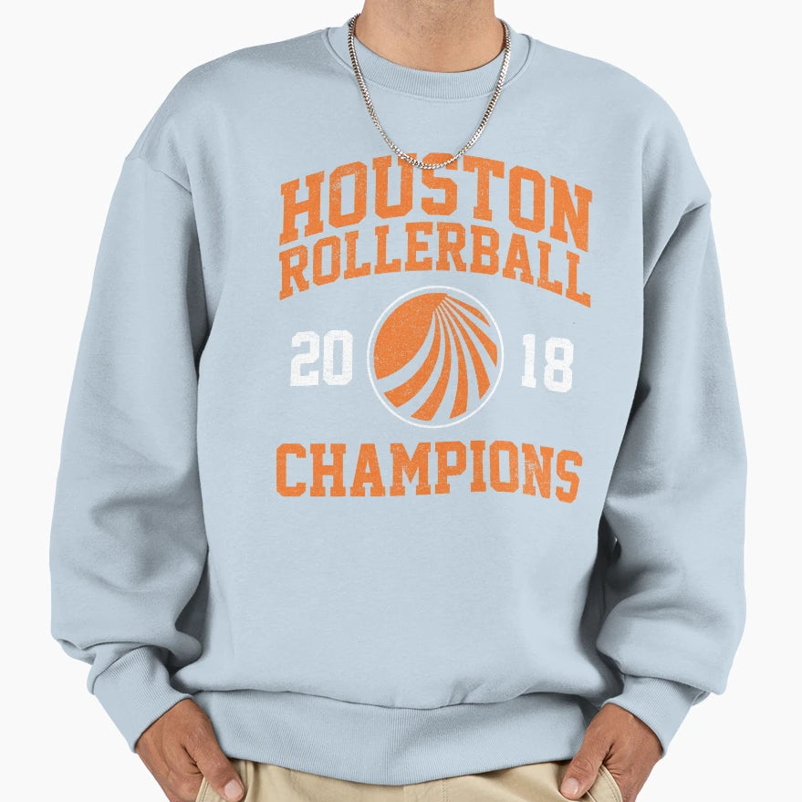 Houston Rollerball Champions Sweatshirt - Novelty Apparel Unisex - T-Shirt, Sweatshirt, Hoodie