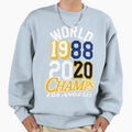 Los Angeles World Champs Sweatshirt - Casual Everyday Wear Unisex - T-Shirt, Sweatshirt, Hoodie