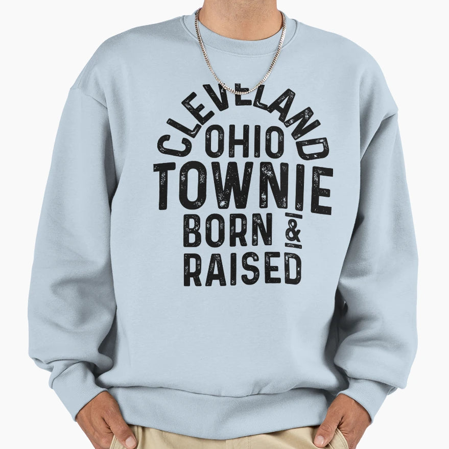 Cleveland Oh Townie Local Sweatshirt - Casual Everyday Wear Unisex - T-Shirt, Sweatshirt, Hoodie