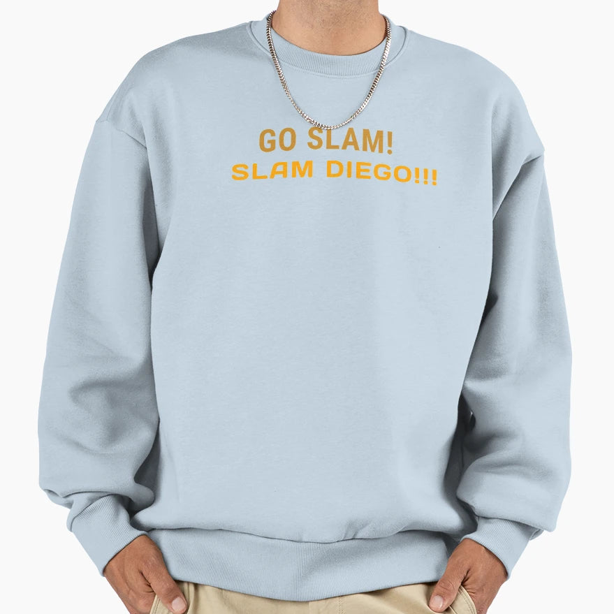 Lovely Go Slam Slam Diego Designs Sweatshirt - Streetwear Style Unisex - T-Shirt, Sweatshirt, Hoodie