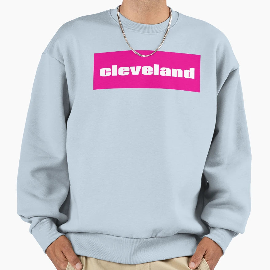 Cleveland Sweatshirt - Streetwear Style Unisex - T-Shirt, Sweatshirt, Hoodie
