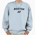 Boston Af Sweatshirt - Trendy Graphic Men Women - T-Shirt, Sweatshirt, Hoodie