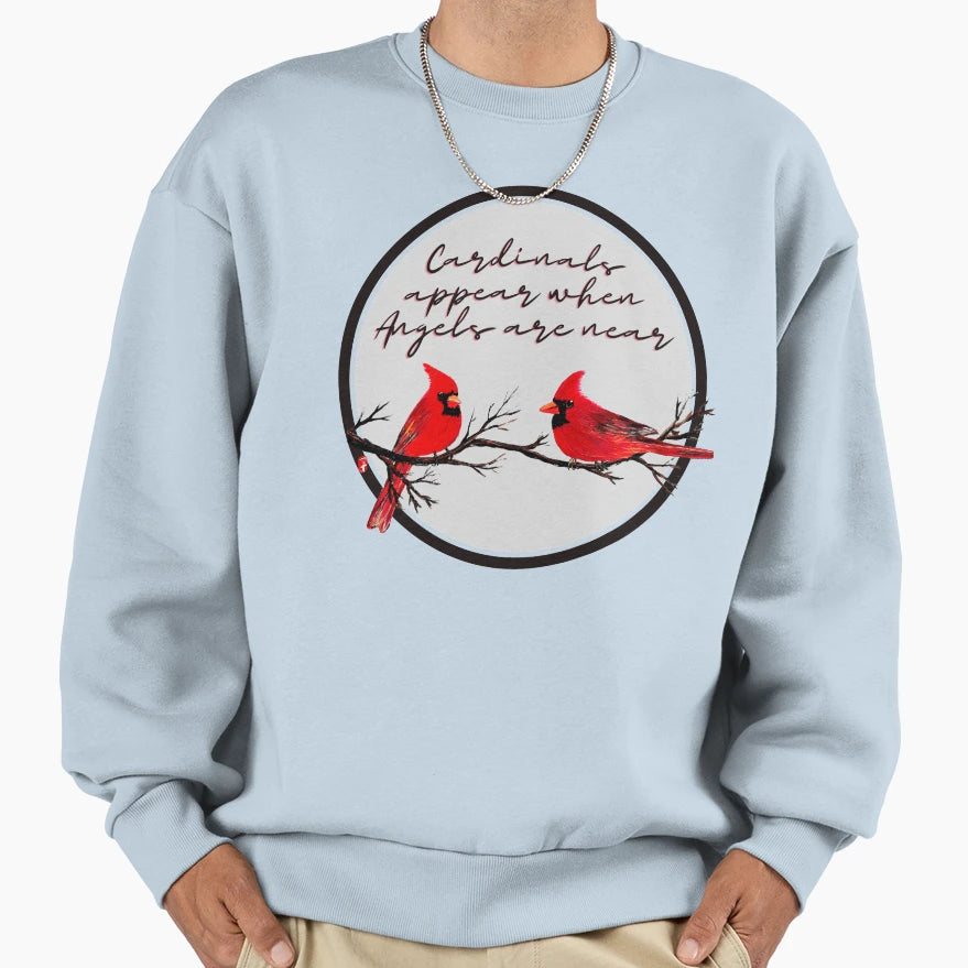 Cardinals Appear When Angels Are Sweatshirt - Custom Art Print for Adults - T-Shirt, Sweatshirt, Hoodie